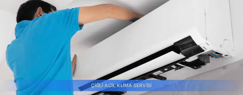 Çiğli İlçemi Acil Klima Servisi