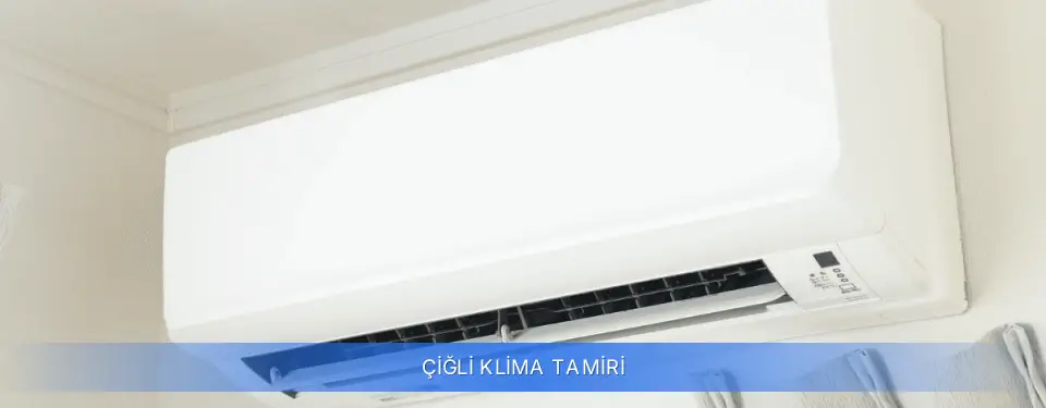 Çiğli İlçemi Klima Tamiri